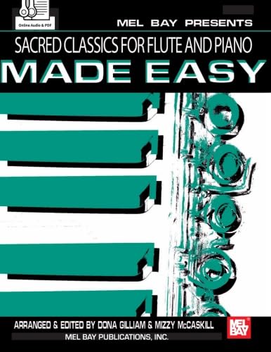 Sacred Classics for Flute and Piano Made Easy von Mel Bay