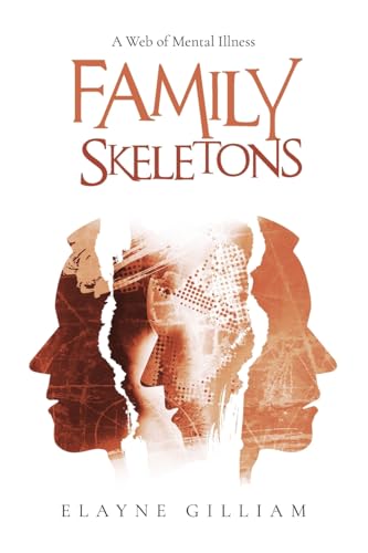 Family Skeletons: A Web of Mental Illness von ARPress