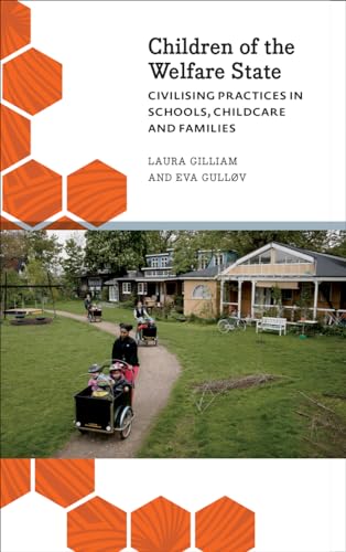 Children of the Welfare State: Civilising Practices in Schools, Childcare and Families (Anthropology, Culture and Society) von Pluto Press (UK)