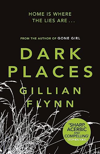 Dark Places: The New York Times bestselling phenomenon from the author of Gone Girl