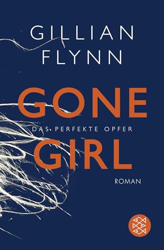 Gone Girl - Das perfekte Opfer: Roman von FISCHER Taschenbuch