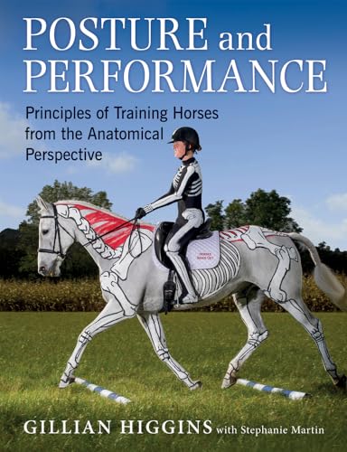 Posture and Performance: Principles of Training Horses from the Anatomical Perspective von Kenilworth Press