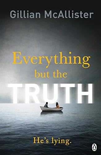 Everything but the Truth: Gillian McAllister von Michael Joseph