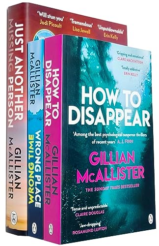 Gillian McAllister Collection 3 Books Set (How to Disappear, Wrong Place Wrong Time & [Hardcover] Just Another Missing Person)