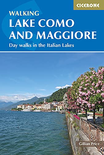 Walking Lake Como and Maggiore: Day walks in the Italian Lakes (Cicerone guidebooks)