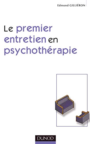 Le premier entretien en psychothérapie von DUNOD