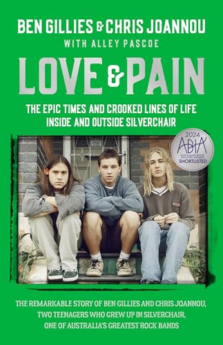 Love & Pain: The epic times and crooked lines of life inside and outside Silverchair Love & Pain: The epic times and crooked lines of life inside and outside Silverchair von Hachette Australia