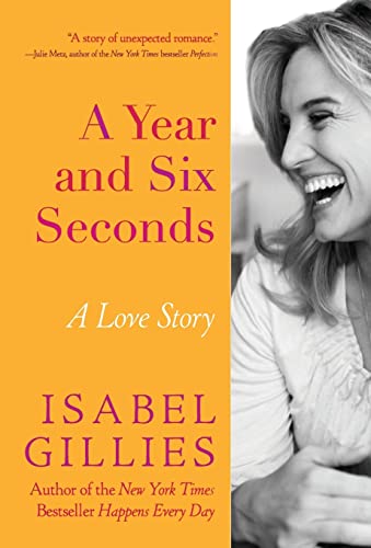 A Year and Six Seconds: A Love Story