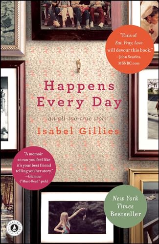 Happens Every Day: An All-Too-True Story von Scribner