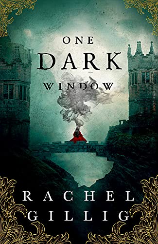 One Dark Window: the gothic and spellbinding fantasy romance sensation (The Shepherd King)