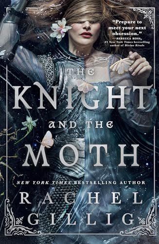 The Knight and the Moth (The Stonewater Kingdom, 1) von Orbit