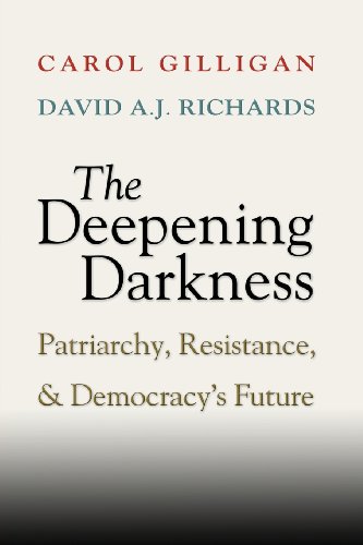 The Deepening Darkness: Patriarchy, Resistance, And Democracy's Future von Cambridge University Press