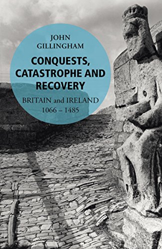 Conquests, Catastrophe and Recovery: Britain and Ireland 1066–1485 von Vintage