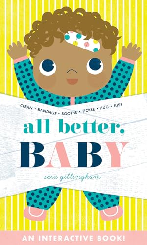 All Better, Baby!: A Board Book