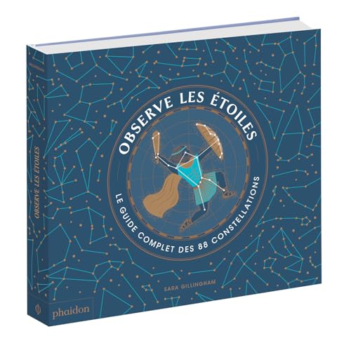 Observe les étoiles: Le guide complet des 88 constellations von PHAIDON