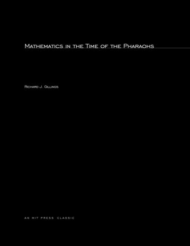 Mathematics in the Time of the Pharaohs (Mit Press)