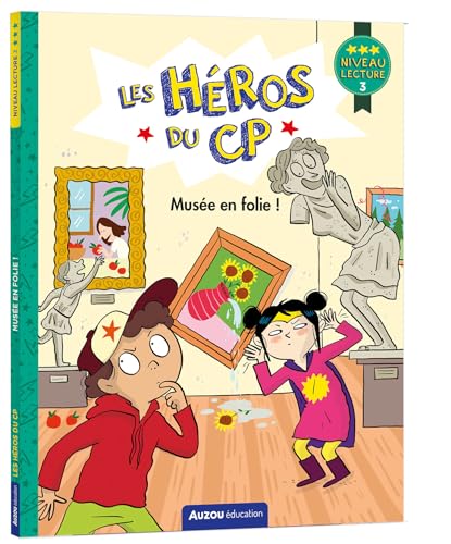 LES HEROS DU CP - NIVEAU 3 - MUSEE EN FOLIE !: Niveau lecture 3 LES HEROS DU CP - NIVEAU 3 - MUSEE EN FOLIE !: Niveau lecture 3 von AUZOU