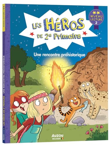 Les Héros de 2e Primaire - niveau 2 - Une rencontre préhistorique von AUZOU