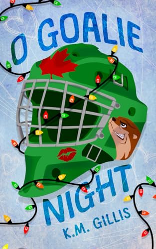 O Goalie Night: A Brother's Best Friend Hockey Holiday Romance (The Ottawa Otters, Band 1) von Library and Archives Canada