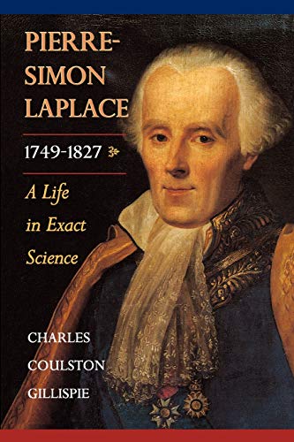 Pierre-Simon Laplace, 1749-1827: A Life in Exact Science von Princeton University Press