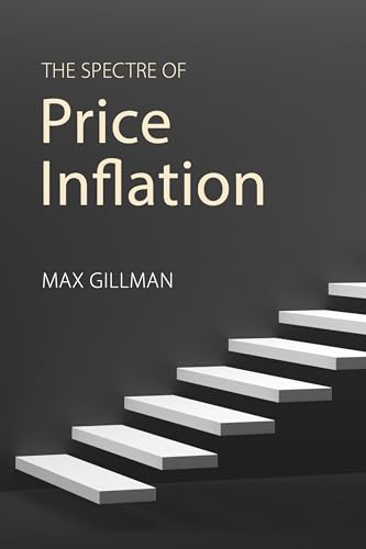 The Spectre of Price Inflation: Evidence, Theory and Policy