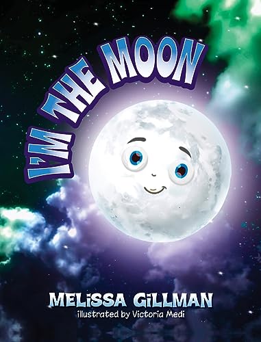 I'm the Moon von Palmetto Publishing