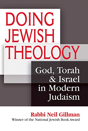 Doing Jewish Theology: God, Torah & Israel in Modern Judaism von Jewish Lights
