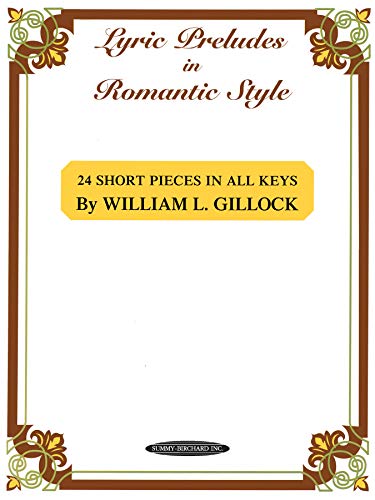 Lyric Preludes in Romantic Style: 24 Short Pieces in all Keys von ALFRED PUBLISHING