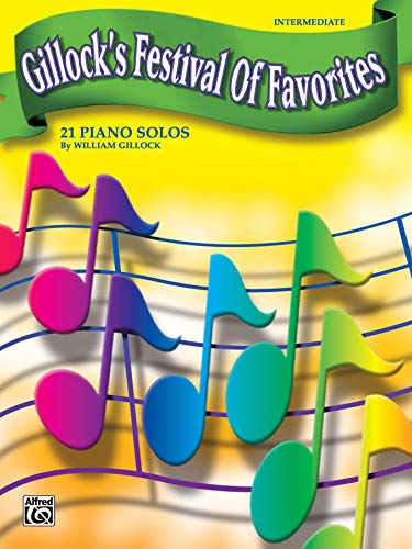 Gillock's Festival of Favorites: 21 Piano Solos (Festival of Favorites Series)