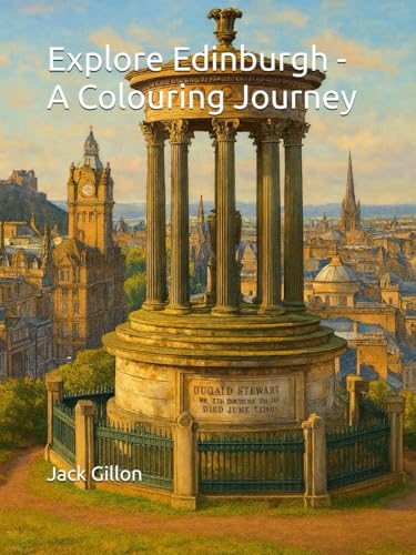 Explore Edinburgh - A Colouring Journey von Independently published