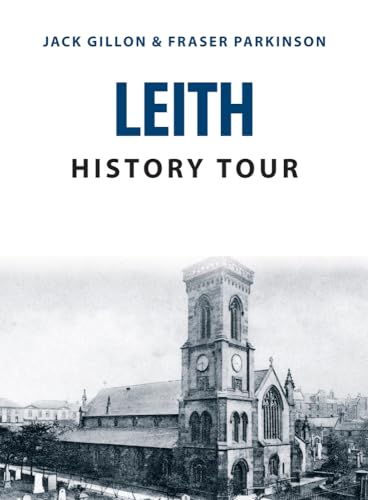 Leith History Tour von Amberley Publishing