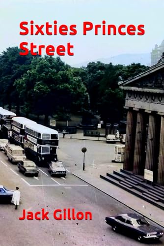 Sixties Princes Street von Independently published
