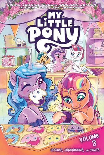 My Little Pony, Vol. 3: Cookies, Conundrums, and Crafts von IDW Publishing