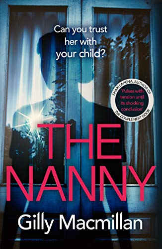 The Nanny: Can you trust her with your child? The Richard & Judy pick for spring 2020 The Nanny: Can you trust her with your child? The Richard & Judy pick for spring 2020