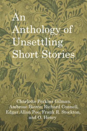 An Anthology of Unsettling Short Stories An Anthology of Unsettling Short Stories von Independently published