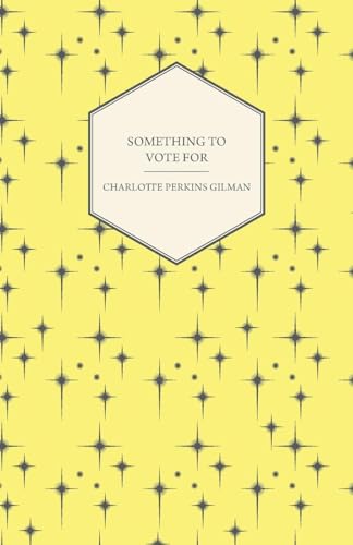 Something to Vote for Something to Vote for