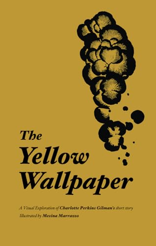 The Yellow Wallpaper (Illustrated) von Independently published
