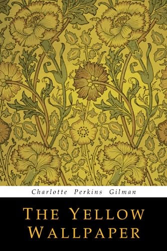 The Yellow Wallpaper von Martino Fine Books