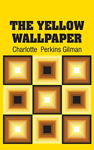 The Yellow Wallpaper von Simon & Brown