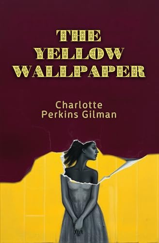 The Yellow Wallpaper The Yellow Wallpaper von Independently published