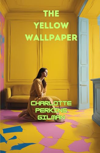 The Yellow Wallpaper The Yellow Wallpaper von Independently published