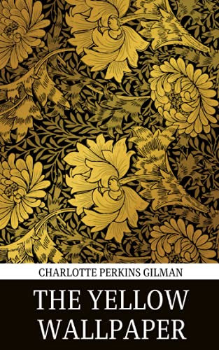 The Yellow Wallpaper The Yellow Wallpaper von Independently published