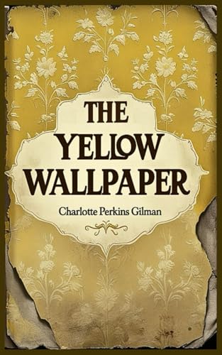 The Yellow Wallpaper The Yellow Wallpaper von Independently published
