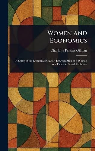 Women and Economics Women and Economics von Anson Street Press