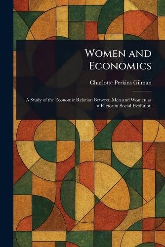 Women and Economics Women and Economics von Anson Street Press