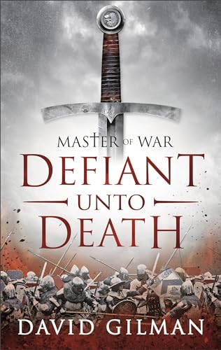 Defiant Unto Death (Master of War, 2, Band 2)