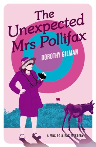 The Unexpected Mrs Pollifax (A Mrs Pollifax Mystery, Band 1)