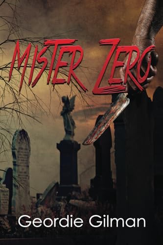 Mister Zero Mister Zero von World Castle Publishing, LLC