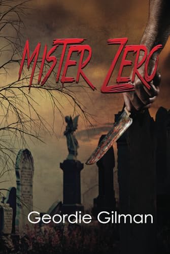 Mister Zero Mister Zero von World Castle Publishing, LLC
