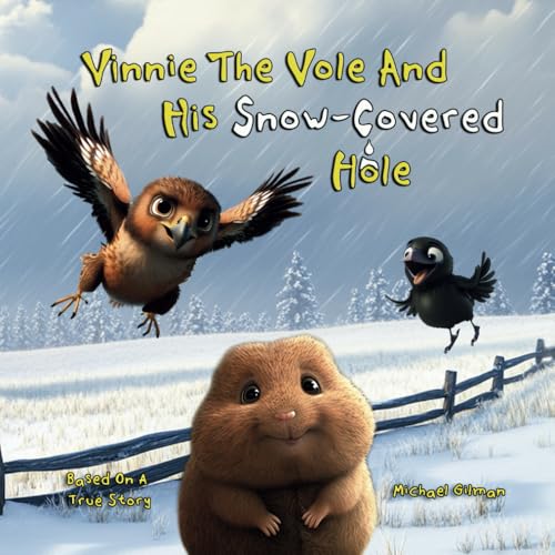 Vinnie The Vole And His Snow-Covered Hole